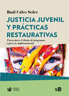 JUSTICIA JUVENIL Y PRACTICAS RESTAURATIVAS