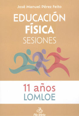 EDUCACION FISICA SESIONES 11 AÑOS
