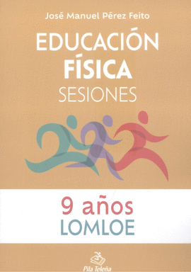 EDUCACION FISICA SESIONES 9 AÑOS