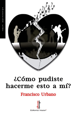 COMO PUDISTE HACERME ESTO A MI