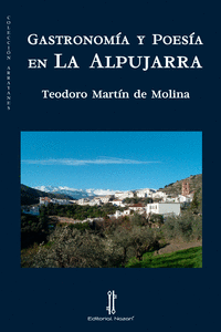 GASTRONOMIA Y POESIA EN LA ALPUJARRA