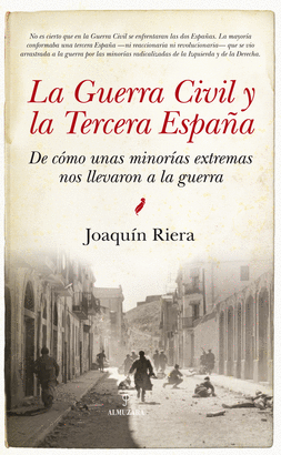 GUERRA CIVIL Y LA TERCERA ESPAÑA LA