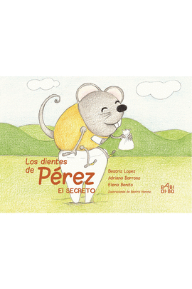 DIENTES DE PEREZ EL SECRETO LOS
