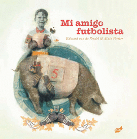 MI AMIGO FUTBOLISTA