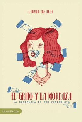 GRITO Y LA MORDAZA EL