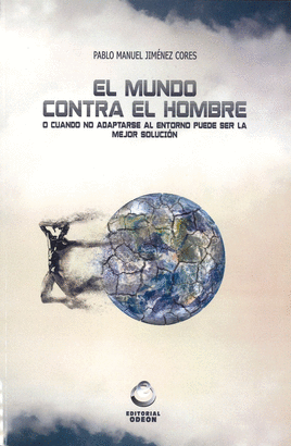 MUNDO CONTRA EL HOMBRE EL