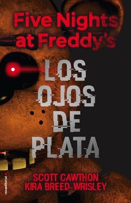 FIVE NIGHTS AT FREDDYS 1 LOS OJOS DE PLATA
