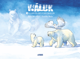 WALUK N 03 LA RUTA DEL CAN MAYOR