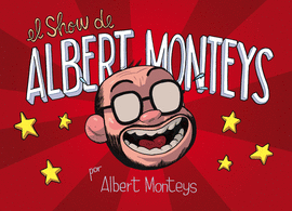 SHOW DE ALBERT MONTEYS EL