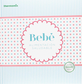 BEBÉ ALIMENTACIÓN SALUDABLE