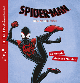SPIDER-MAN NEW GENERATION LA HISTORIA DE MILES MORALES