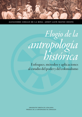 ELOGIO DE LA ANTROPOLOGIA HISTORICA
