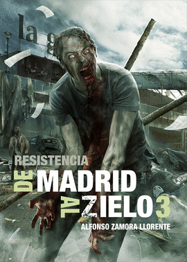 DE MADRID AL ZIELO 3 RESISTENCIA