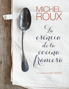 ESENCIA DE LA COCINA FRANCESA LA