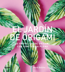 JARDÍN DE ORIGAMI EL