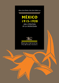 MEXICO 1915 - 1920 UNA LITERATURA EN LA ENCRUCIJADA