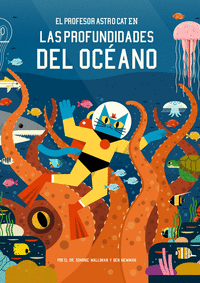 PROFESOR ASTRO CAT EN LAS PROFUNDIDADES DEL OCEANO EL