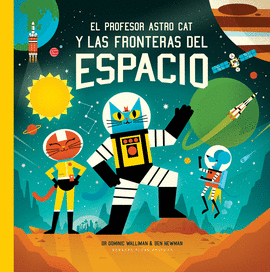 PROFESOR ASTRO CAT Y LAS FRONTERAS DEL ESPACIO EL