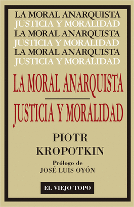 MORAL ANARQUISTA LA / JUSTICIA Y MORALIDAD