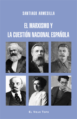 MARXISMO Y LA CUESTION NACIONAL ESPAÑOLA EL
