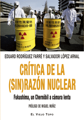 CRITICA DE LA SIN RAZON NUCLEAR