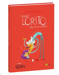 SHHHHHH LORETO ESTO ES UN SECRETO