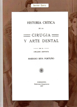 HISTORIA CRITICA DE LA CIRUGIA Y ARTE DENTAL
