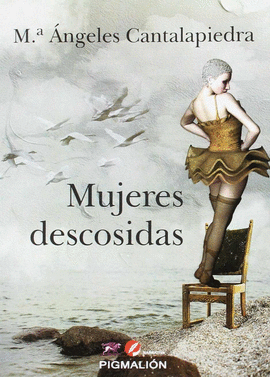 MUJERES DESCOSIDAS