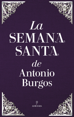 SEMANA SANTA DE ANTONIO BURGOS LA