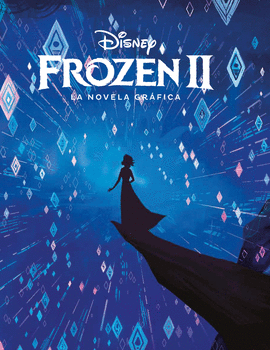 FROZEN 2 LA NOVELA GRÁFICA