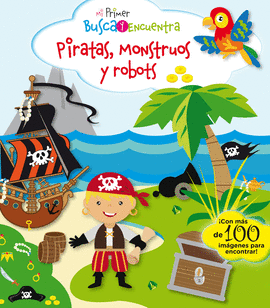 PIRATAS MONSTRUOS Y ROBOTS