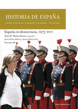 HISTORIA DE ESPAÑA VOL 10 ESPAÑA EN DEMOCRACIA 1975 - 2011