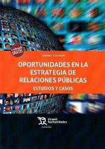 OPORTUNIDADES EN LA ESTRATEGIA DE RELACIONES PÚBLICAS ESTUDIOS Y CASOS