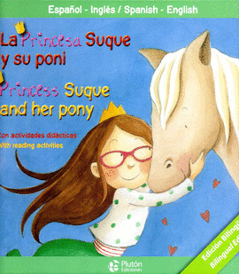 PRINCESA SUQUE Y SU PONI LA PRINCESS SUQUE AND HER PONY