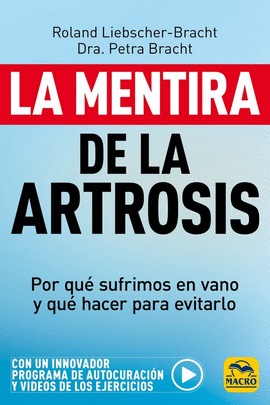MENTIRA DE LA ARTROSIS LA