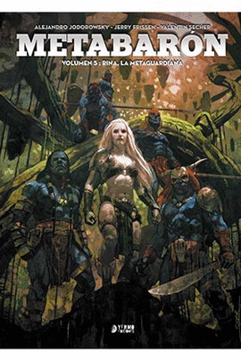 METABARON 05 RINA LA METAGUARDIANA