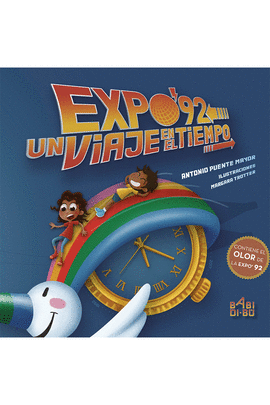 EXPO 92 UN VIAJE EN EL TIEMPO