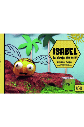ISABEL LA ABEJA SIN MIEL