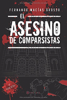 ASESINO DE COMPARSISTAS. LA SAGA COMPLETA EL