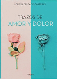 TRAZOS DE AMOR Y DOLOR
