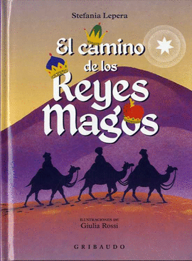 CAMINO DE LOS REYES MAGOS EL