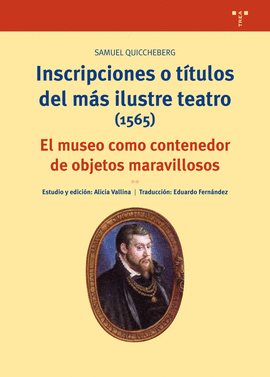 INSCRIPCIONES O TÍTULOS DEL MÁS ILUSTRE TEATRO 1565