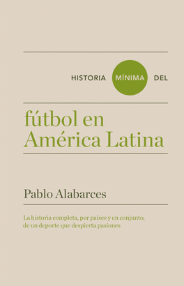 HISTORIA MINIMA DEL FUTBOL EN AMERICA LATINA