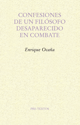 CONFESIONES DE UN FILÓSOFO DESAPARECIDO EN COMBATE