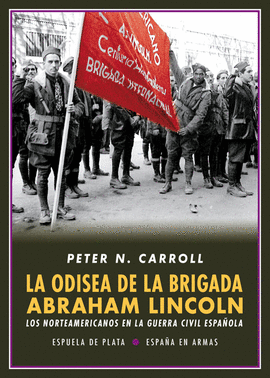ODISEA DE LA BRIGADA ABRAHAM LINCOLN LA