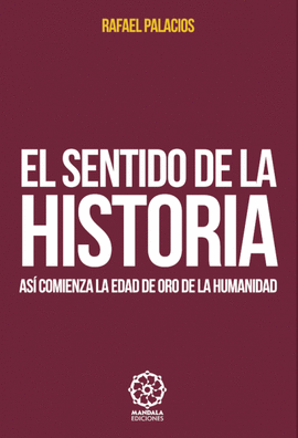 SENTIDO DE LA HISTORIA EL