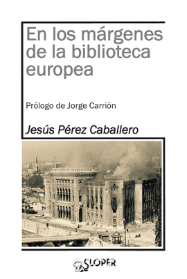 EN LOS MARGENES DE LA BIBLIOTECA EUROPEA