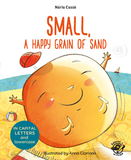 SMALL A HAPPY GRAIN OF SAND