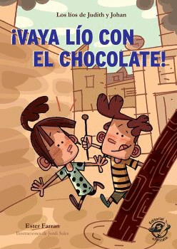 VAYA LÍO CON EL CHOCOLATE