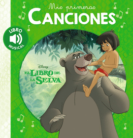 MIS PRIMERAS CANCIONES EL LIBRO DE LA SELVA